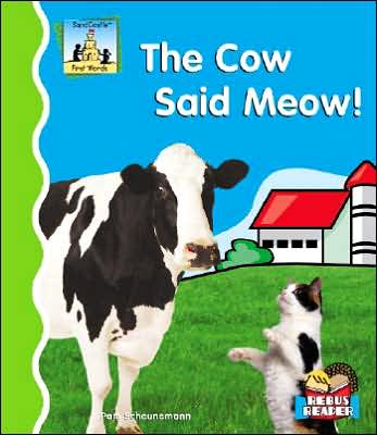The Cow Said Meow!