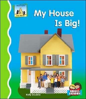 My House Is Big!