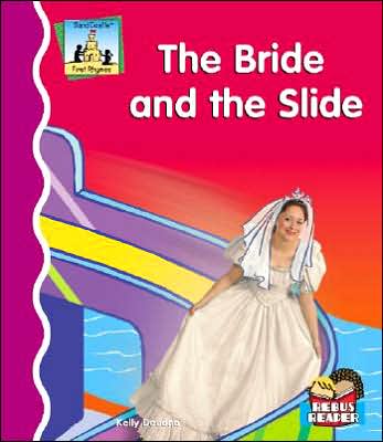 The Bride and the Slide