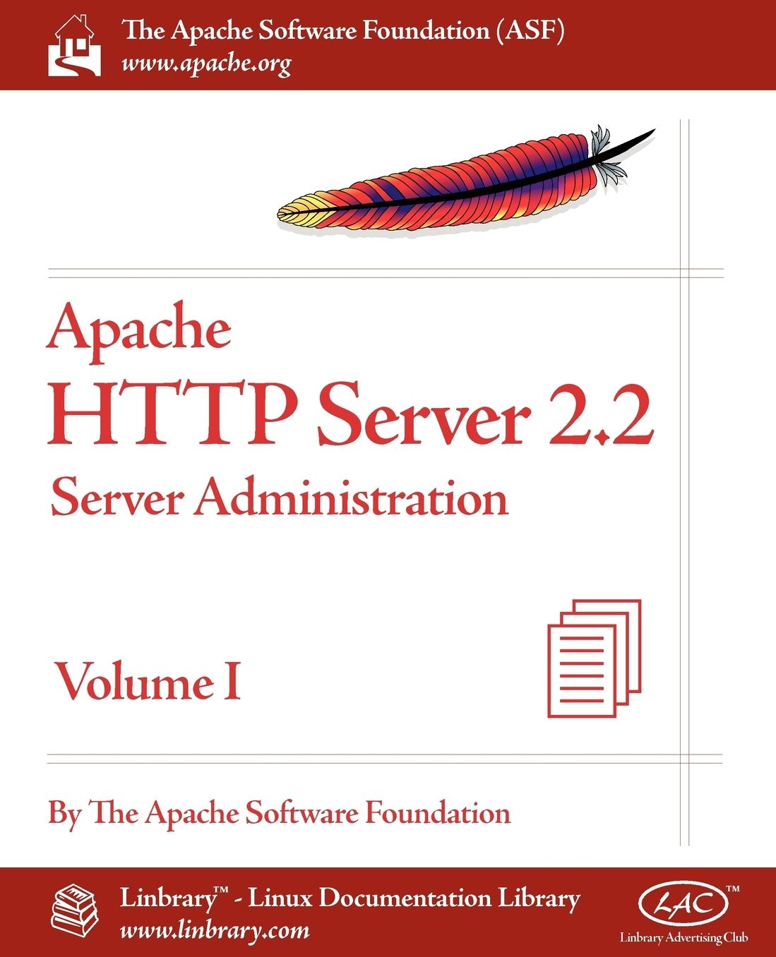 Apache HTTP Server 2. 2 Official Documentation - Volume I. Server Administration