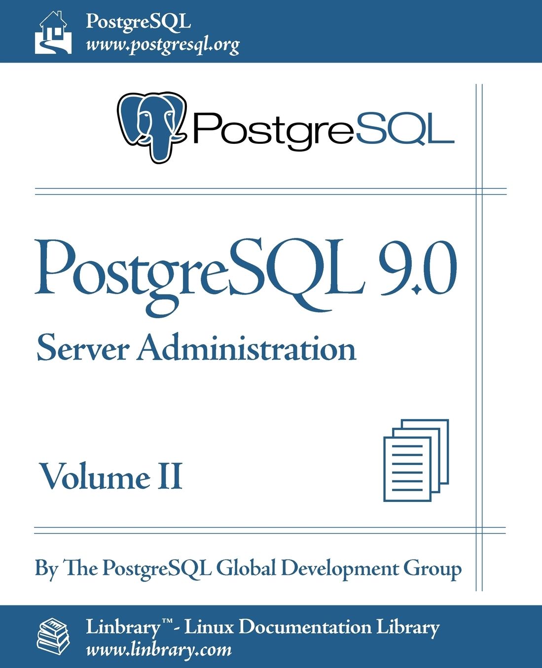 PostgreSQL 9.0 Official Documentation - Volume II. Server Administration