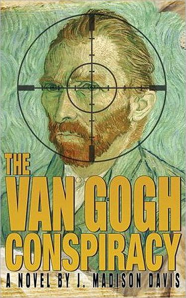 Van Gogh Conspiracy: A Novel