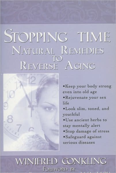 Stopping Time: Natural Remedies to Reverse Aging