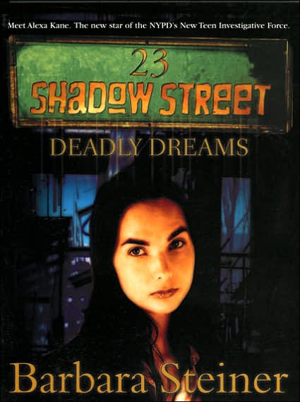 Deadly Dreams (23 Shadow Street Case Files #1)