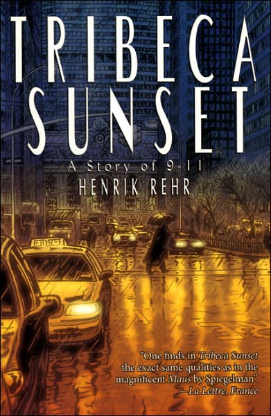 Tribeca Sunset:A Story Of 9 11