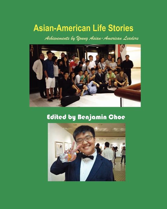 Asian-American Life Stories: Achievements by Young Asian-American Leaders