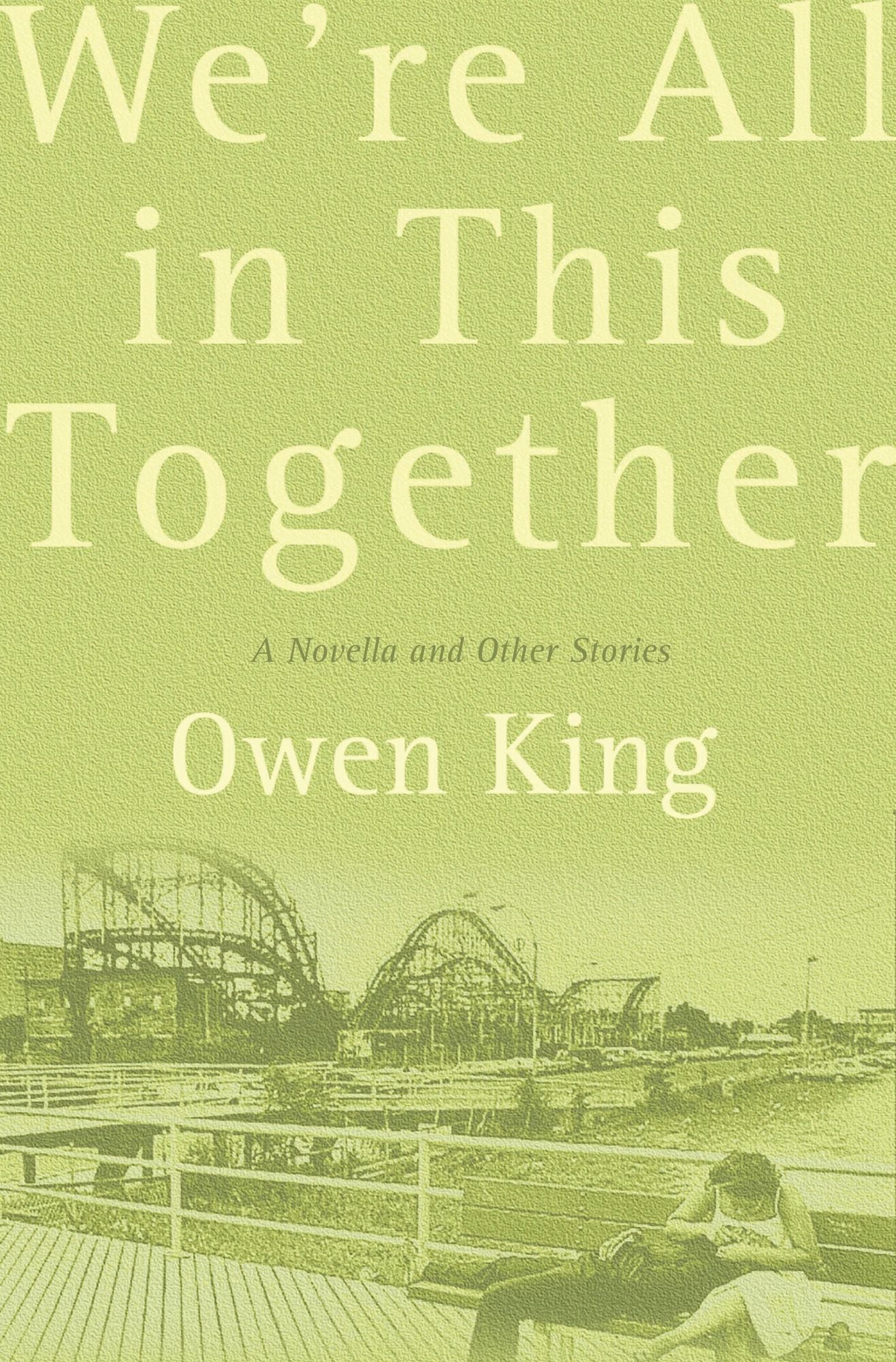 We're All In This Together: A Novella and Stories