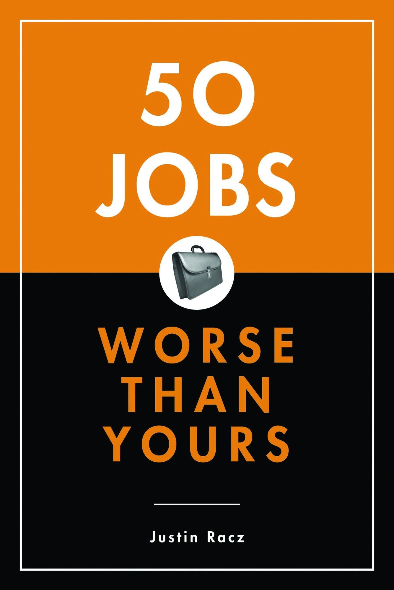 50 Jobs Worse Than Yours