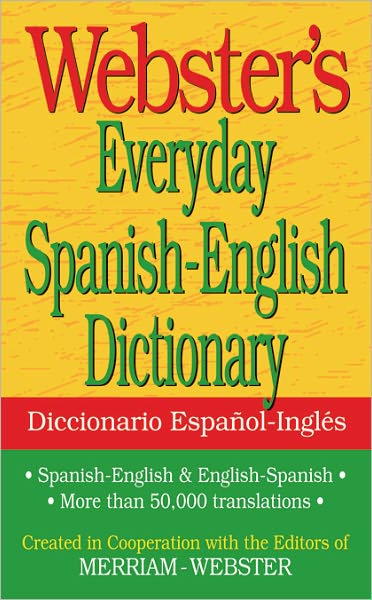 Webster's Everyday Spanish-English Dictionary