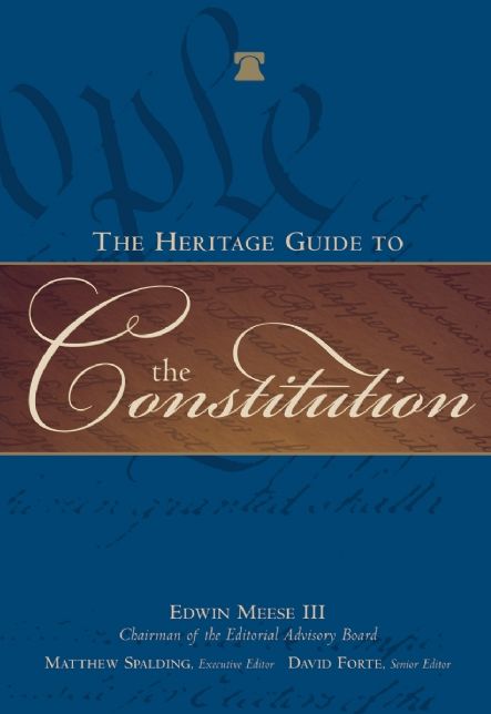 The Heritage Guide to the Constitution