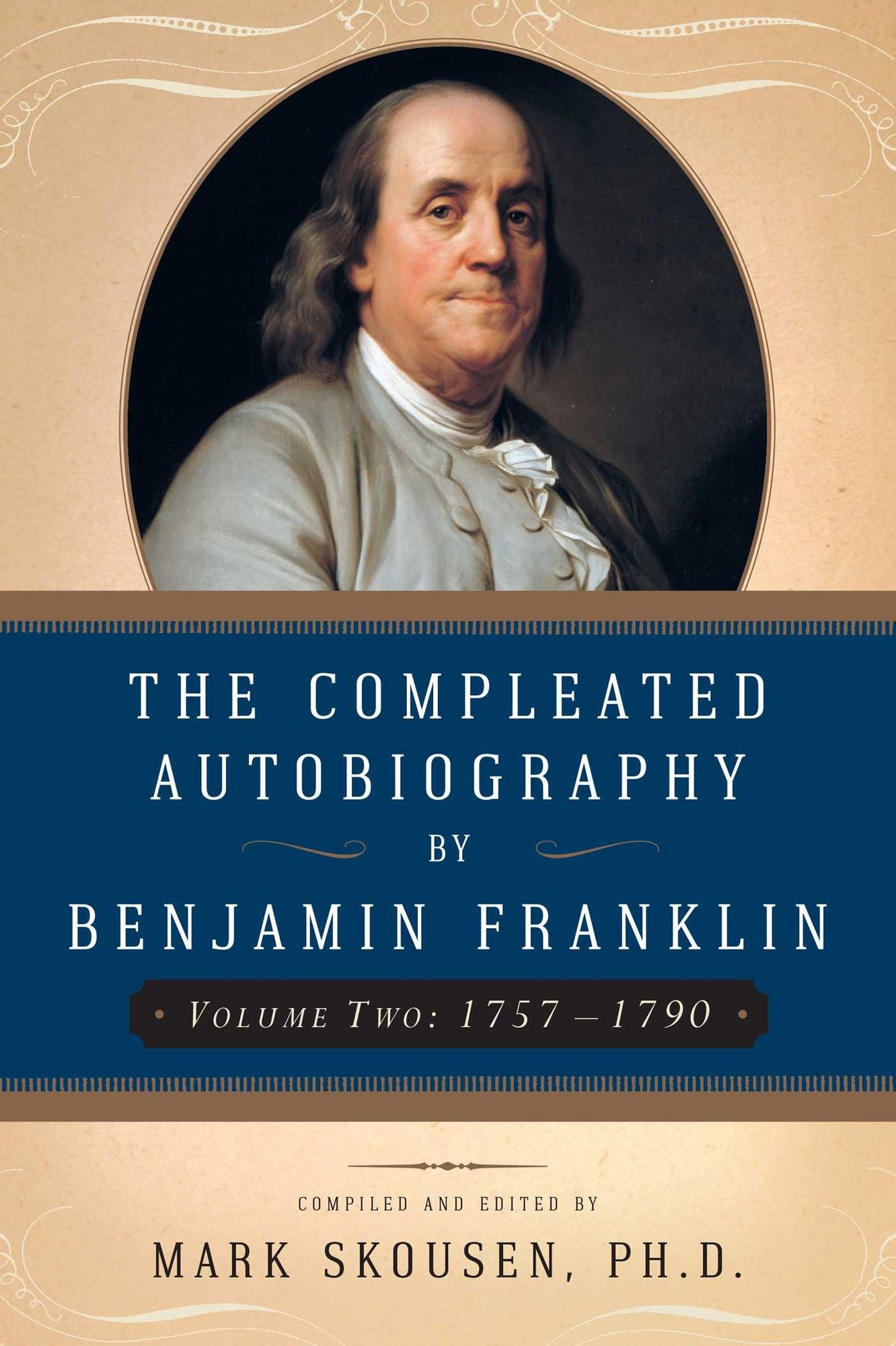 The Compleated Autobiography by Benjamin Franklin: 1757-1790