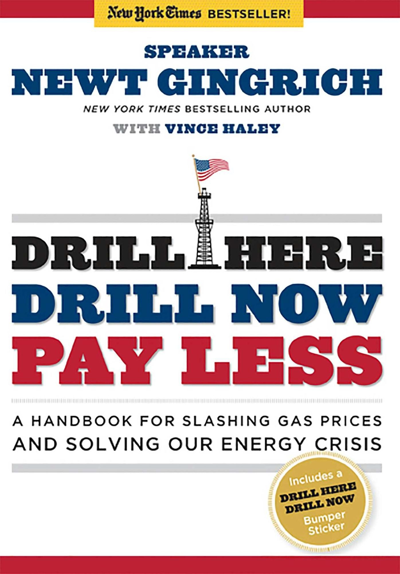 Drill Here, Drill Now, Pay Less: A Handbook for Slashing Gas Prices and Solving Our Energy Crisis