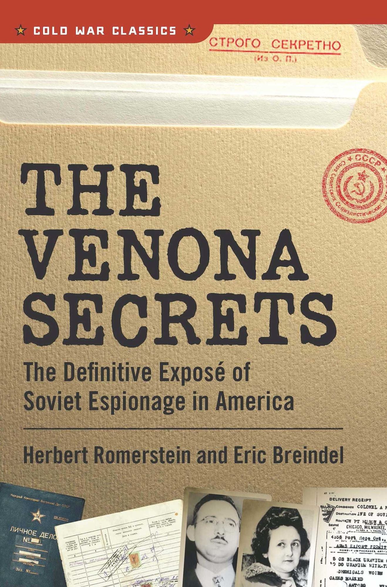 The Venona Secrets: Exposing Soviet Espionage and America's Traitors