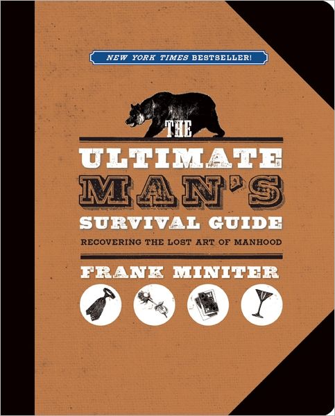 The Ultimate Man's Survival Guide