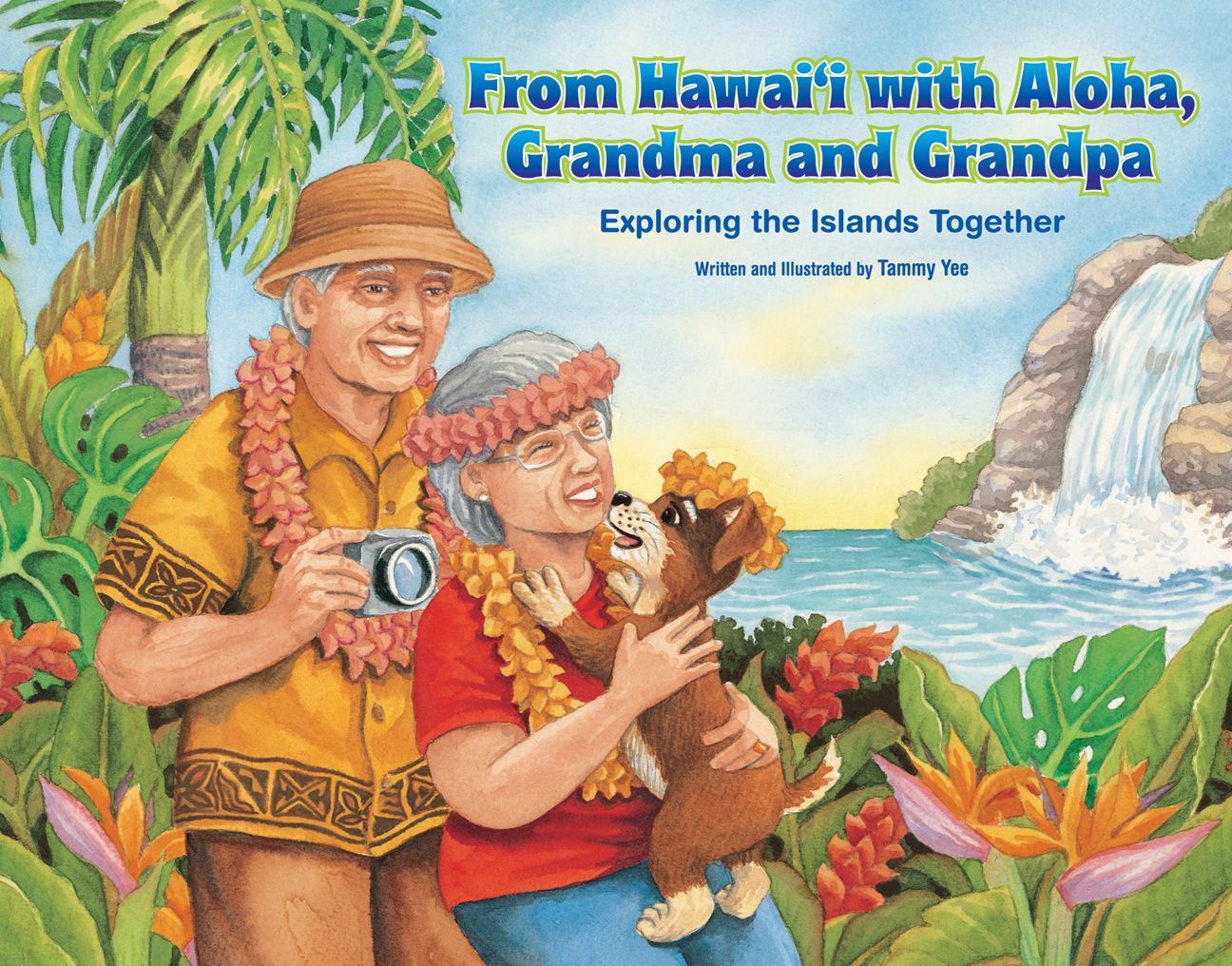 From Hawaii with Aloha, Grandma and Grandpa: Exploring the Islands Together