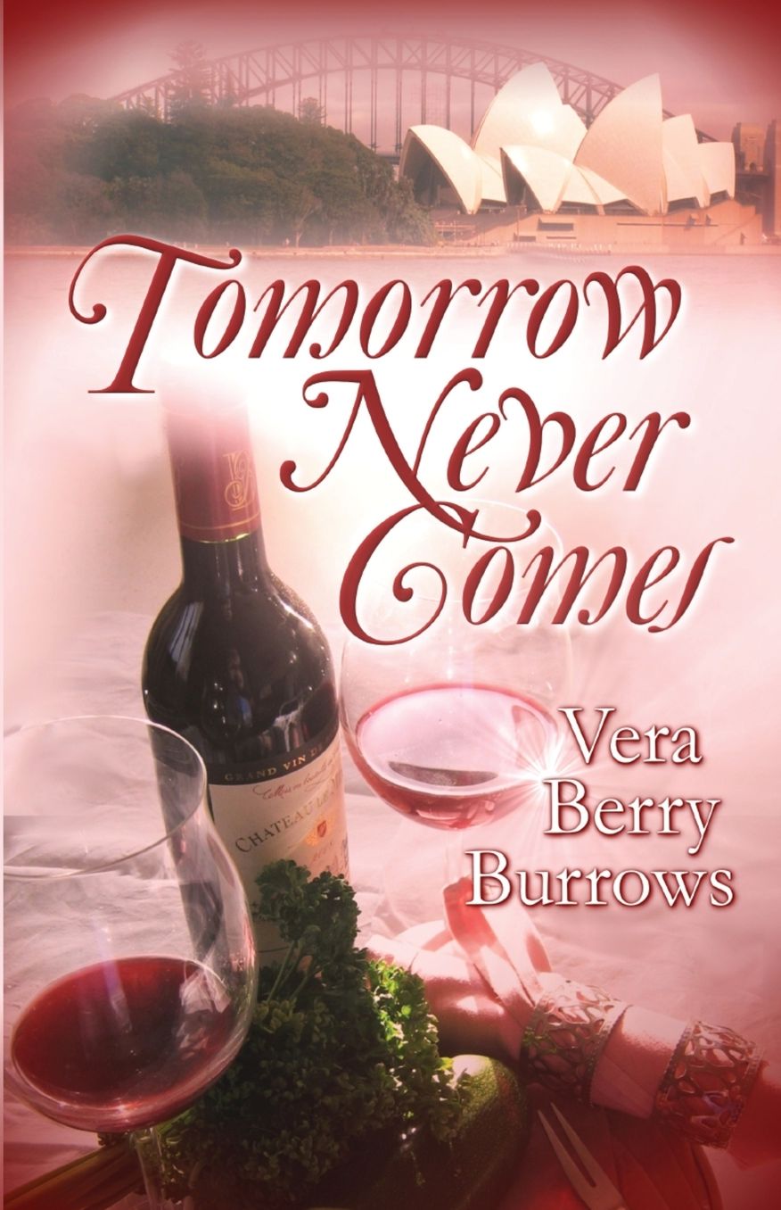 Tomorrow Never Comes