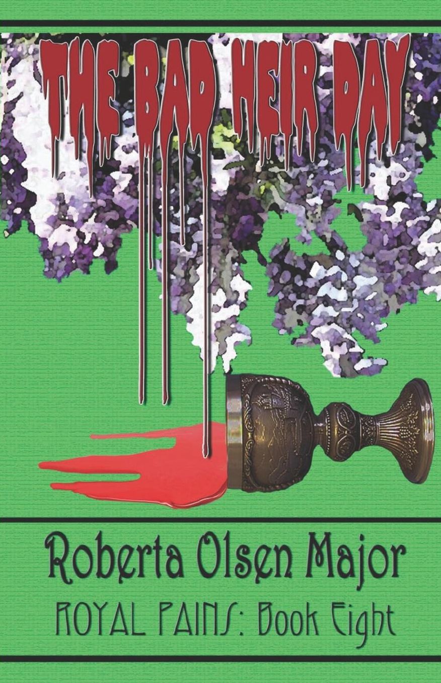 Royal Pains, Book Eight: The Bad Heir Day