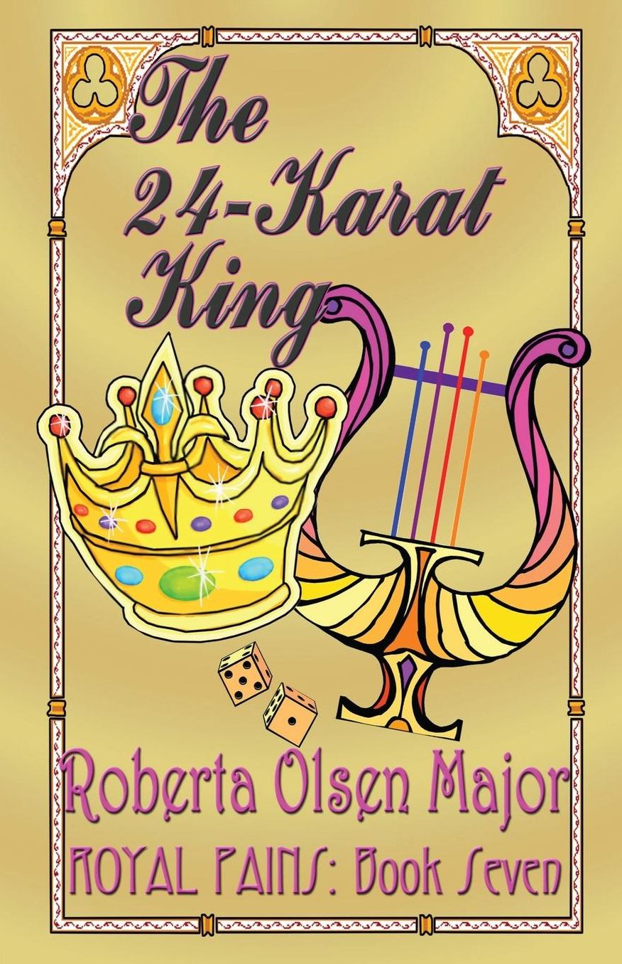 Royal Paines, Book Seven: The 24-Karat King: The 24-Karat King