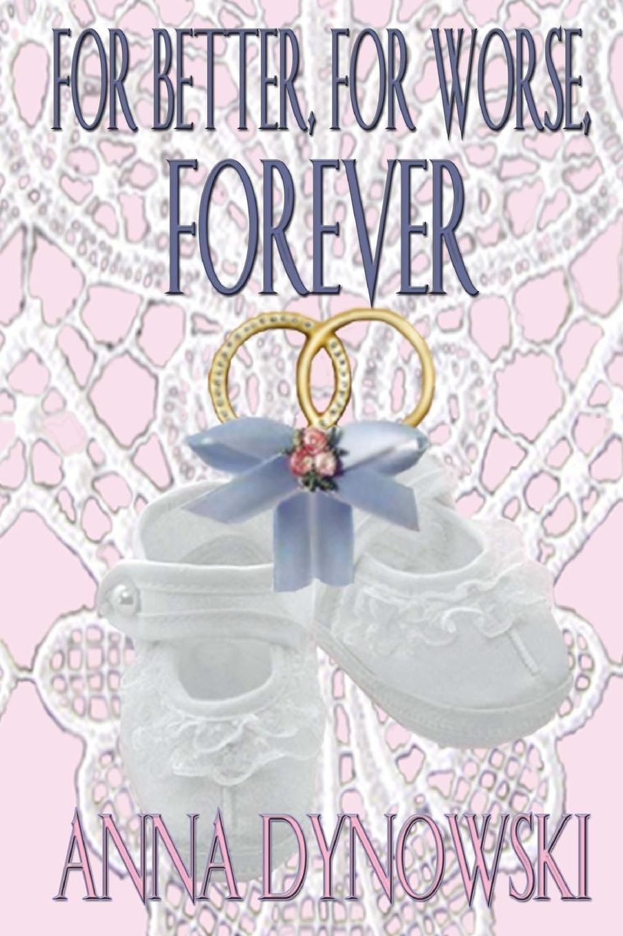 For Better, for Worse, Forever