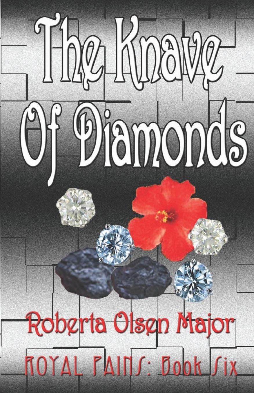 Royal Pains, Book Six: The Knave of Diamonds