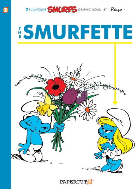 The Smurfette (Smurfs Graphic Novels Series #4)