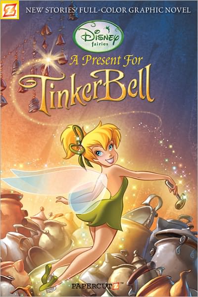 A Present for Tinker Bell (Disney Fairies Graphic Novels Series #6)