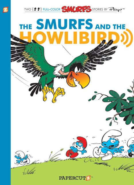 The Smurfs and the Howlibird (Smurfs Graphic Novels Series #6)