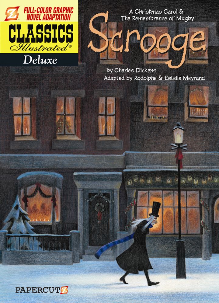 A Christmas Carol and the Remembrance of Mugby (Classics Illustrated Deluxe Graphic Novels Series #9)