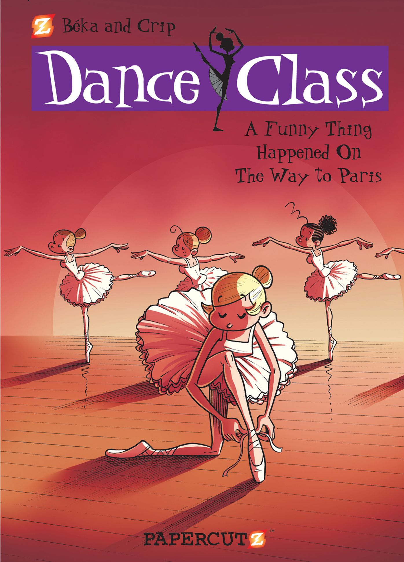 A Funny Thing Happened on the Way to Paris... (Dance Class Graphic Novels Series #4)