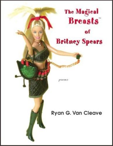 The Magical Breasts of Britney Spears: Poems