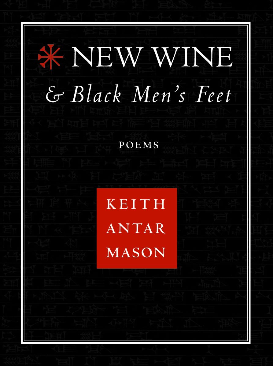 New Wine and Black Men's Feet