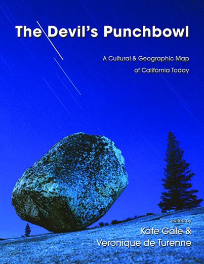 The Devil's Punchbowl: A Cultural & Geographic Map of California Today