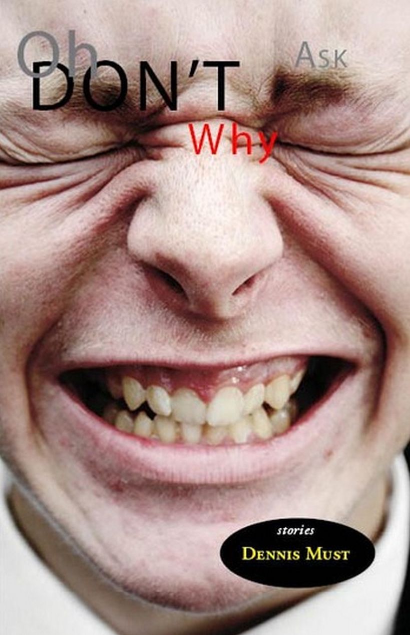 OH, DON'T ASK WHY