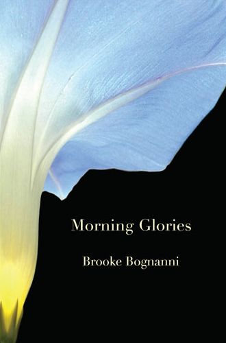 MORNING GLORIES and OTHER POEMS