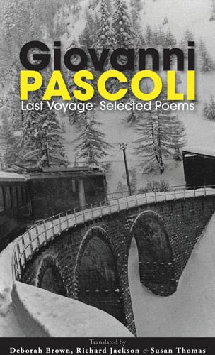 Last Voyage: Selected Poems of Giovanni Pascoli