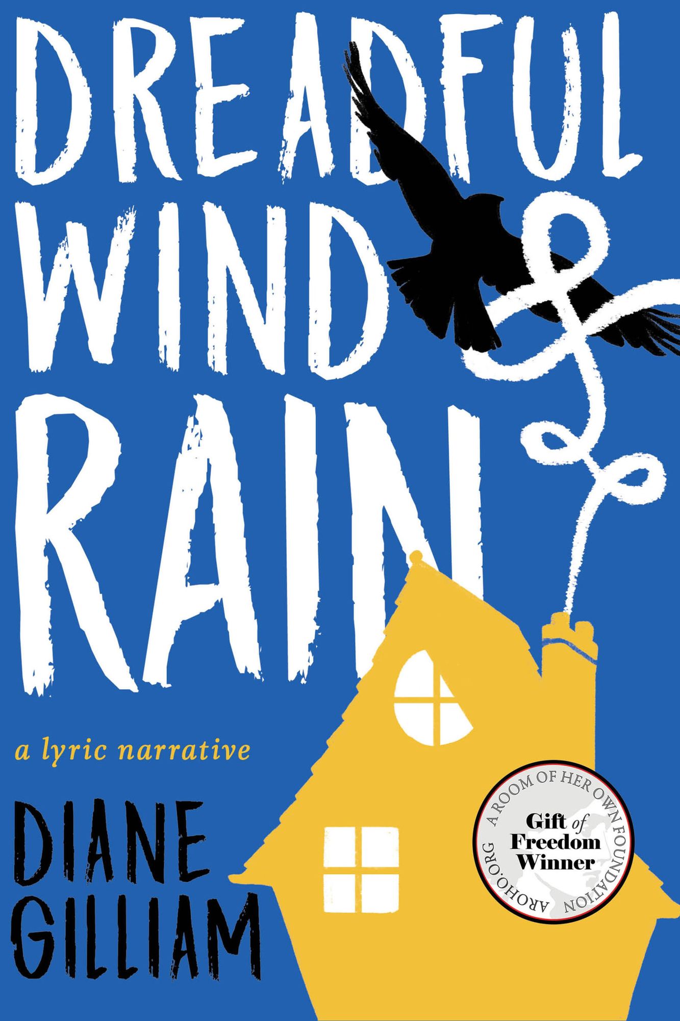 Dreadful Wind & Rain: A Lyric Narrative