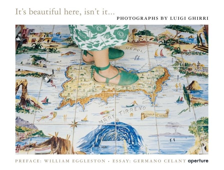 Luigi Ghirri: It's Beautiful Here, Isn't It...
