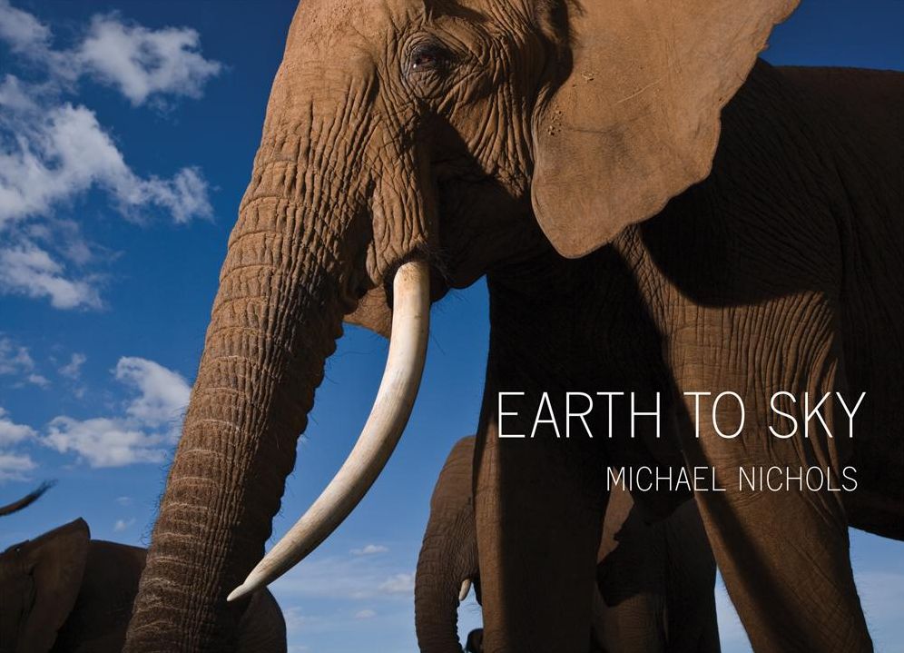 Michael Nichols: Earth to Sky--Among Africa's Elephants, A Species in Crisis