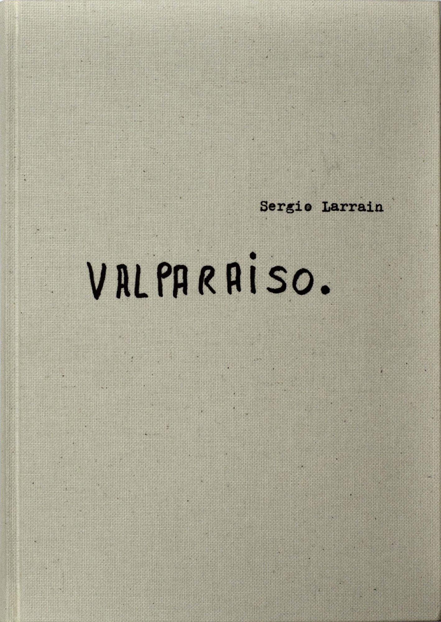 Sergio Larrain: Valparaiso