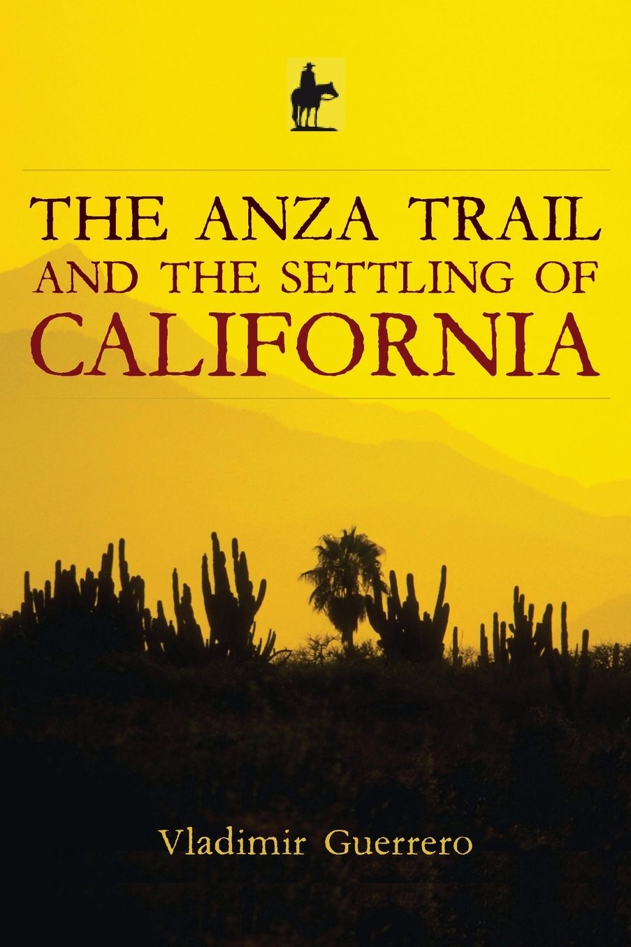 Anza Trail and the Settling of California
