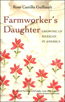 Farmworker's Daughter: Growing Up Mexican in America