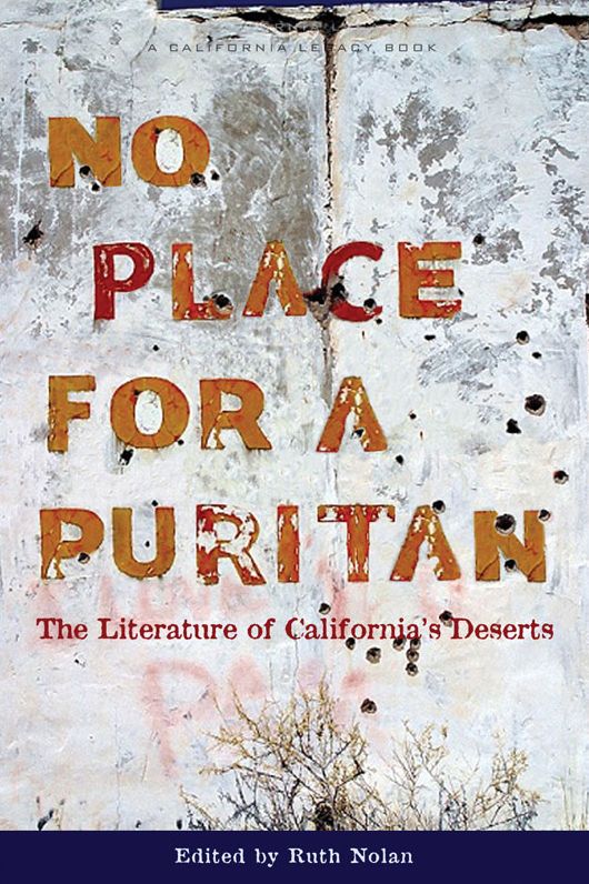 No Place for a Puritan: The Literature of the California Deserts