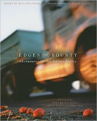 Edges of Bounty: Adventures in the Edible Valley