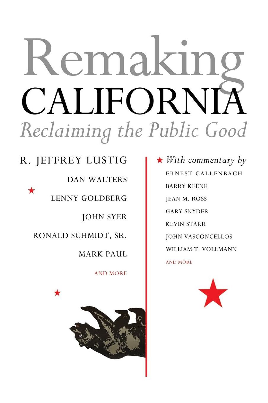 Remaking California: Reclaiming the Public Good