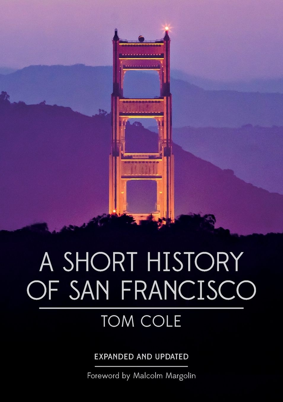 A Short History of San Francisco: Expanded and Updated