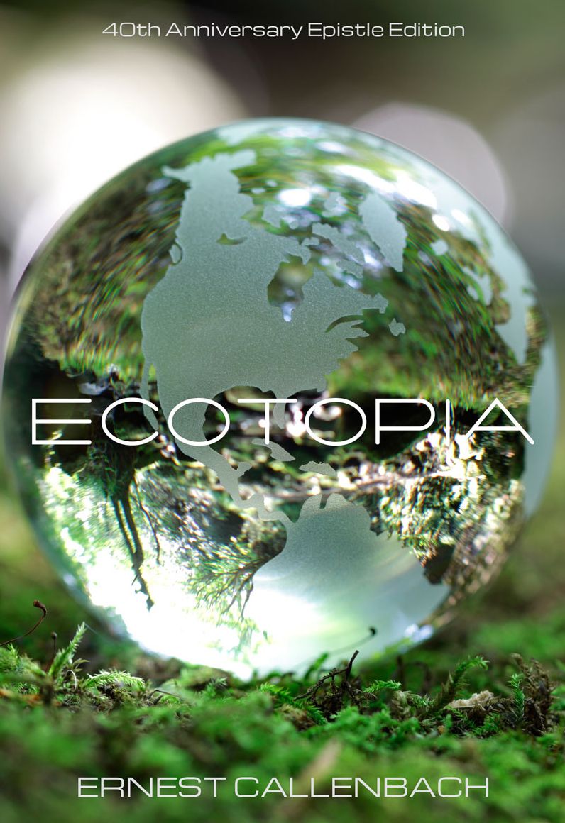 Ecotopia: 40th Anniversary Edition