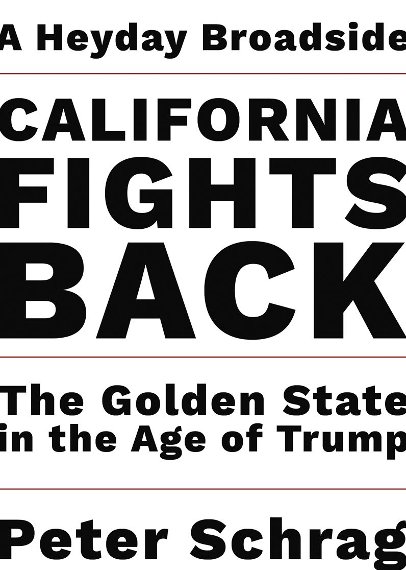 California Fights Back: The Golden State in the Age of Trump