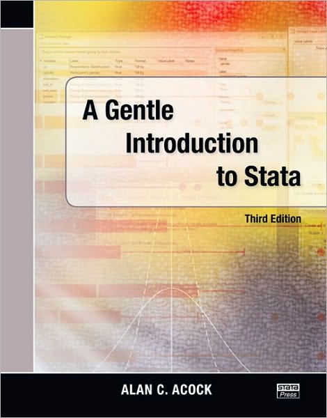 A Gentle Introduction to Stata, Third Edition