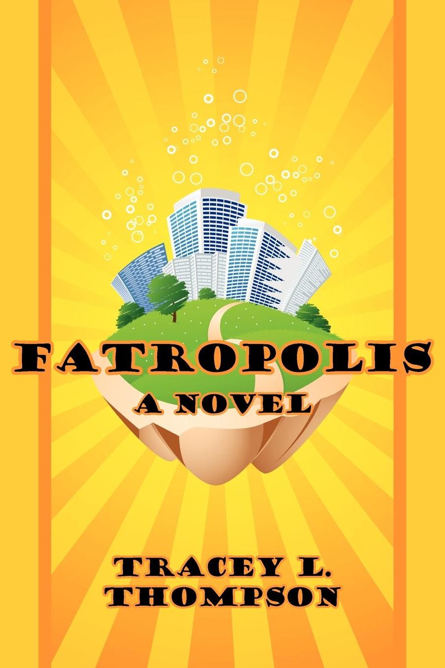 Fatropolis: A Novel