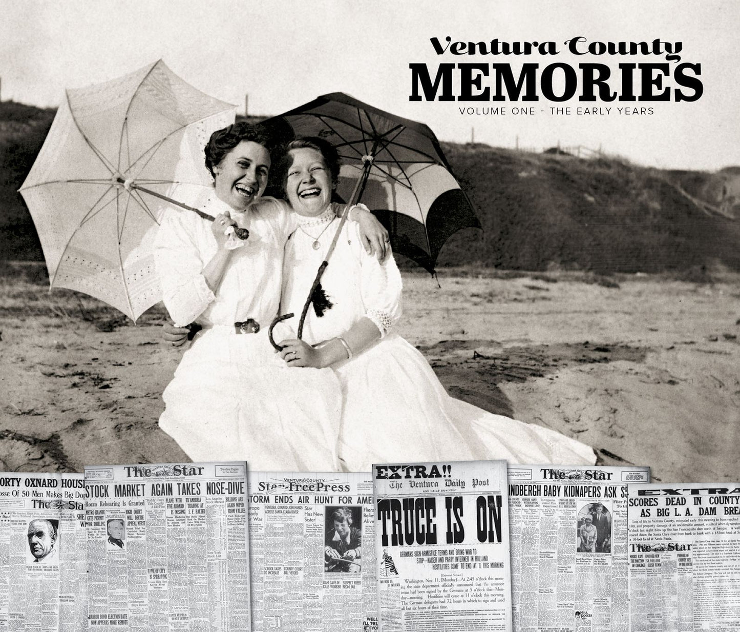 Ventura County Memories: Volume One - The Early Years